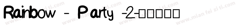 Rainbow - Party -2字体转换